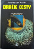 Kniha: Dračie cesty : Stratégie stvorenia (Johannes v. Buttlar). , 1992 Kniha: Dračie cesty : Stratégie stvorenia (Johannes v. Buttlar). , 1992