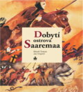 Kniha: Dobytí ostrova Saaremaa = The conquest of Saaremaa Island (Marek Toman). Baronet, 2007 Kniha: Dobytí ostrova Saaremaa = The conquest of Saaremaa Island (Marek Toman). Baronet, 2007
