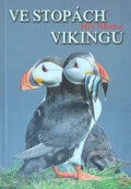 Kniha: Ve stopách Vikingů (Jiří Mára). , 2010 Kniha: Ve stopách Vikingů (Jiří Mára). , 2010