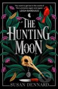 Kniha: The Hunting Moon (Susan Dennard). Daphne, 2023 Kniha: The Hunting Moon (Susan Dennard). Daphne, 2023