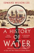 Kniha: A History of Water (Edward Wilson-Lee). William Collins, 2023 Kniha: A History of Water (Edward Wilson-Lee). William Collins, 2023