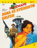 Kniha: Dáma se stříbrným koltem (Ron Travers). Ivo Železný, 1993 Kniha: Dáma se stříbrným koltem (Ron Travers). Ivo Železný, 1993