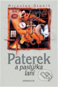 Kniha: Paterek a pastýřka laní (Miroslav Stoniš). Knižní klub, 2003 Kniha: Paterek a pastýřka laní (Miroslav Stoniš). Knižní klub, 2003