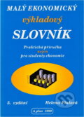 Kniha: Malý ekonomický výkladový slovník (Helena Fialová). , 1999 Kniha: Malý ekonomický výkladový slovník (Helena Fialová). , 1999
