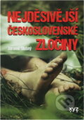 Kniha: Nejděsivější československé zločiny (Jaromír Slušný). , 2019 Kniha: Nejděsivější československé zločiny (Jaromír Slušný). , 2019