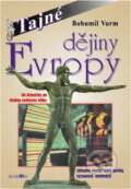 Kniha: Tajné dějiny Evropy (Bohumil Vurm). Anagram, 1997 Kniha: Tajné dějiny Evropy (Bohumil Vurm). Anagram, 1997