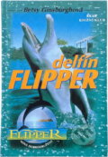 Kniha: Delfín Flipper (Betsy Ginsburgh). , 2000 Kniha: Delfín Flipper (Betsy Ginsburgh). , 2000