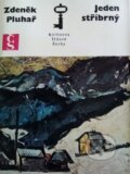 Kniha: Jeden stříbrný (Zdeněk Pluhař). Československý spisovatel, 1977 Kniha: Jeden stříbrný (Zdeněk Pluhař). Československý spisovatel, 1977