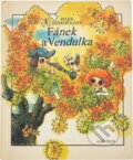 Kniha: Fánek a Vendulka (Hana Doskočilová). , 1980 Kniha: Fánek a Vendulka (Hana Doskočilová). , 1980