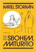 Kniha: Sbohem, maturito (Karel Štorkán). , 1987 Kniha: Sbohem, maturito (Karel Štorkán). , 1987