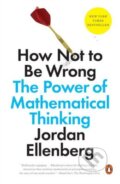 Kniha: How Not to Be Wrong (Jordan Ellenberg). Penguin Books, 2015 Kniha: How Not to Be Wrong (Jordan Ellenberg). Penguin Books, 2015