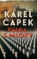 Válka s mloky - Karel Čapek, 2015