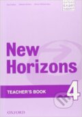 Kniha: New Horizons 4: Teacher's Book (Daniela Simons a Paul Radley). Oxford University Press, 2012 Kniha: New Horizons 4: Teacher's Book (Daniela Simons a Paul Radley). Oxford University Press, 2012