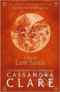 Kniha: The Mortal Instruments: City of Lost Souls (Cassandra Clare), 2015 Kniha: The Mortal Instruments: City of Lost Souls (Cassandra Clare), 2015