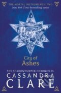 Kniha: The Mortal Instruments: City of Ashes (Cassandra Clare). Walker books, 2015 Kniha: The Mortal Instruments: City of Ashes (Cassandra Clare). Walker books, 2015
