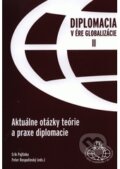 Kniha: Diplomacia v ére globalizácie II (Erik Pajtinka a Peter Rosputinský). Pamiko, 2014 Kniha: Diplomacia v ére globalizácie II (Erik Pajtinka a Peter Rosputinský). Pamiko, 2014