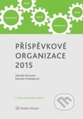 Kniha: Příspěvkové organizace 2015 (Danuše Prokůpková a Zdeněk Morávek). Wolters Kluwer ČR, 2015 Kniha: Příspěvkové organizace 2015 (Danuše Prokůpková a Zdeněk Morávek). Wolters Kluwer ČR, 2015