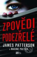 Kniha: Zpovědi podezřelé (James Patterson a Maxime Paetro). CooBoo CZ, 2015 Kniha: Zpovědi podezřelé (James Patterson a Maxime Paetro). CooBoo CZ, 2015