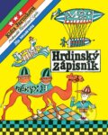 Kniha: Hrdinský zápisník (Klára Jarunková), 2015 Kniha: Hrdinský zápisník (Klára Jarunková), 2015