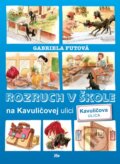 Kniha: Rozruch v škole na Kavuličovej ulici (Gabriela Futová), 2015 Kniha: Rozruch v škole na Kavuličovej ulici (Gabriela Futová), 2015