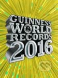 Kniha: Guinness World Records 2016 (Slovart CZ). Slovart CZ, 2015 Kniha: Guinness World Records 2016 (Slovart CZ). Slovart CZ, 2015