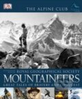 Kniha: Mountaineers (Dorling Kindersley). Dorling Kindersley, 2015 Kniha: Mountaineers (Dorling Kindersley). Dorling Kindersley, 2015
