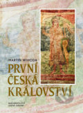 Kniha: První česká království (Martin Wihoda). Nakladatelství Lidové noviny, 2015 Kniha: První česká království (Martin Wihoda). Nakladatelství Lidové noviny, 2015