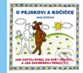 Kniha: O pejskovi a kočičce (Jana Uhlířová). Vydavateľstvo Baset, 2015 Kniha: O pejskovi a kočičce (Jana Uhlířová). Vydavateľstvo Baset, 2015