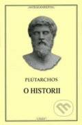 Kniha: O historii (Plútarchos). Vydavateľstvo Baset, 2015 Kniha: O historii (Plútarchos). Vydavateľstvo Baset, 2015
