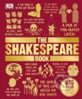 Kniha: The Shakespeare Book (Dorling Kindersley). Dorling Kindersley, 2015 Kniha: The Shakespeare Book (Dorling Kindersley). Dorling Kindersley, 2015