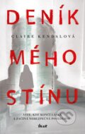 Kniha: Deník mého stínu (Claire Kendal). Ikar CZ, 2015 Kniha: Deník mého stínu (Claire Kendal). Ikar CZ, 2015