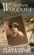 Kniha: Zlatá země (Barbara Wood), 2015 Kniha: Zlatá země (Barbara Wood), 2015