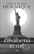 Kniha: Zaslíbená země (Erich Maria Remarque). Ikar CZ, 2015 Kniha: Zaslíbená země (Erich Maria Remarque). Ikar CZ, 2015