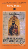 Kniha: List Efezanům, List Kolosanům (Rudolf Hoppe). Karmelitánské nakladatelství, 2000 Kniha: List Efezanům, List Kolosanům (Rudolf Hoppe). Karmelitánské nakladatelství, 2000