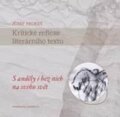 Kniha: Kritické reflexe literárního textu (Josef Prokeš). Masarykova univerzita, 2015 Kniha: Kritické reflexe literárního textu (Josef Prokeš). Masarykova univerzita, 2015