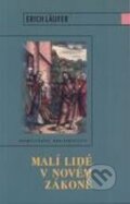 Kniha: Malí lidé v Novém zákoně (Erich Läufer). Karmelitánské nakladatelství, 2002 Kniha: Malí lidé v Novém zákoně (Erich Läufer). Karmelitánské nakladatelství, 2002
