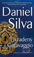 Kniha: Ukradený Caravaggio (Daniel Silva). HarperCollins, 2015 Kniha: Ukradený Caravaggio (Daniel Silva). HarperCollins, 2015