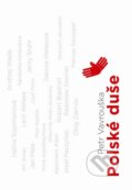 Kniha: Polské duše (Petr Vavrouška). Radioservis, 2015 Kniha: Polské duše (Petr Vavrouška). Radioservis, 2015