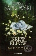 Kniha: Wiedzmin: Krew elfow (Andrzej Sapkowski). SuperNowa, 2014 Kniha: Wiedzmin: Krew elfow (Andrzej Sapkowski). SuperNowa, 2014