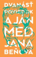 Kniha: Dvanásť poviedok a Ján Med (Jana Beňová). Koloman Kertész Bagala, 2015 Kniha: Dvanásť poviedok a Ján Med (Jana Beňová). Koloman Kertész Bagala, 2015