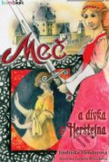 Kniha: Meč a dívka z Herštejna (Jindřiška Mendozová). Grada, 2015 Kniha: Meč a dívka z Herštejna (Jindřiška Mendozová). Grada, 2015
