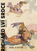 Kniha: Richard Lví srdce (Jean Flori), 2016 Kniha: Richard Lví srdce (Jean Flori), 2016