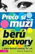 Kniha: Prečo si muži berú potvory (Sherry Argov). Motto, 2015 Kniha: Prečo si muži berú potvory (Sherry Argov). Motto, 2015