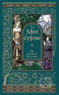 Kniha: Le Morte D'Arthur (Thomas Mallory). Sterling, 2015 Kniha: Le Morte D'Arthur (Thomas Mallory). Sterling, 2015