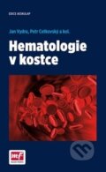 Kniha: Hematologie v kostce (Jan Vydra a Petr Cetkovský). Mladá fronta, 2015 Kniha: Hematologie v kostce (Jan Vydra a Petr Cetkovský). Mladá fronta, 2015