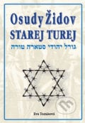 Osudy Židov Starej Turej - Eva Tomisová, Eko-konzult, 2015