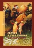 Kniha: Človek a svet zvierat v stredoveku (Daniela Dvořáková a kolektiv), 2015 Kniha: Človek a svet zvierat v stredoveku (Daniela Dvořáková a kolektiv), 2015