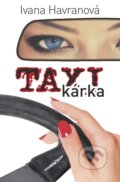 Kniha: Taxikárka (Ivana Havranová), 2015 Kniha: Taxikárka (Ivana Havranová), 2015