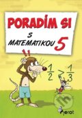 Kniha: Poradím si s matematikou - 5. třída (Petr Šulc). Pierot, 2014 Kniha: Poradím si s matematikou - 5. třída (Petr Šulc). Pierot, 2014