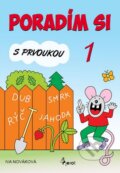 Kniha: Poradím si s prvoukou 1 (Iva Nováková). Pierot, 2014 Kniha: Poradím si s prvoukou 1 (Iva Nováková). Pierot, 2014